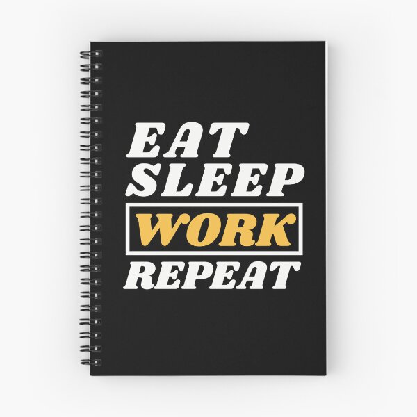Item preview, Eat Sleep Work Repeat Gift For Men Women designed and sold by JooArtPrints  ★★★★★.