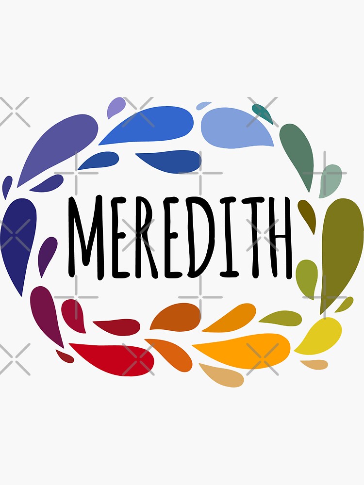 “Meredith Name Cute Colorful Gift Named Meredith” Sticker by kindxinn