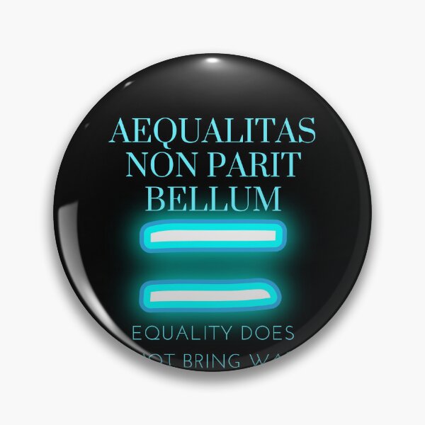 Item preview, Aequalitas Non Parit Bellum - Equality Does Not Bring War - Old Latin Phrase Neon designed and sold by WordsOf--Wisdom.