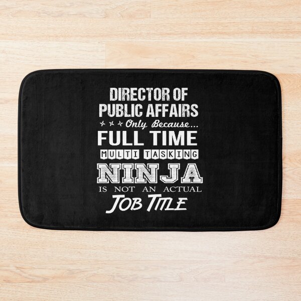 Item preview, Director Of Public Affairs T Shirt - Ninja Job Gift Item Tee designed and sold by ritterdick.