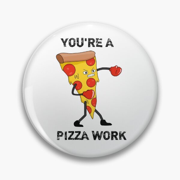 Item preview, Funny Sarcastic You're a Pizza Work designed and sold by Minnesnowta.