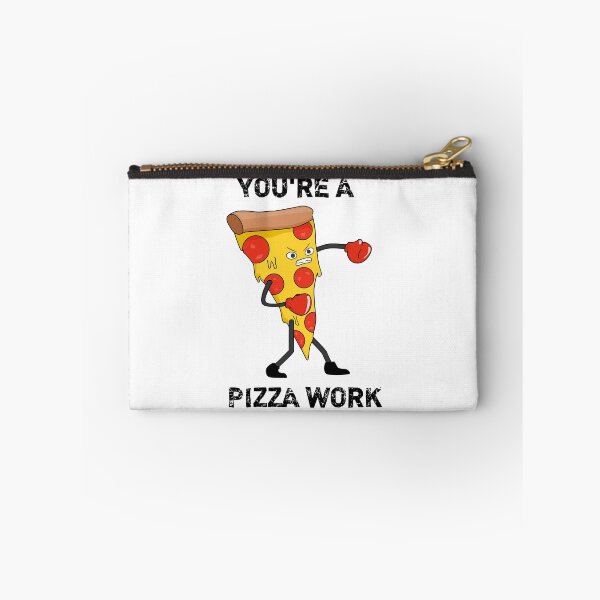 Item preview, Funny Sarcastic You're a Pizza Work designed and sold by Minnesnowta.