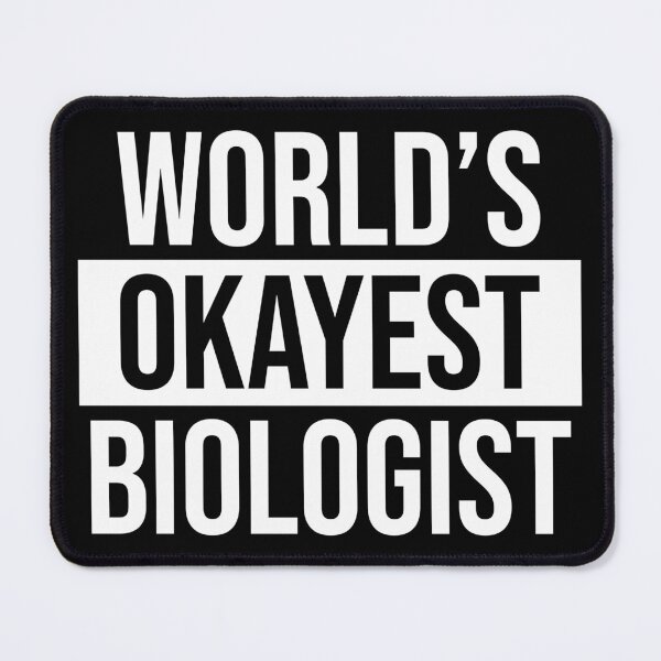 Item preview, World's Okayest Biologist designed and sold by Adel Qasem.