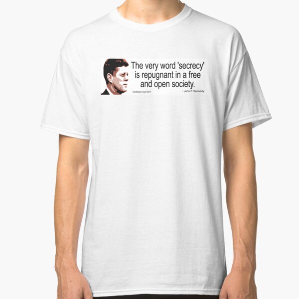 JFK on Secrecy Classic T-Shirt