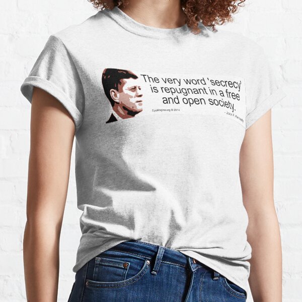 JFK on Secrecy Classic T-Shirt