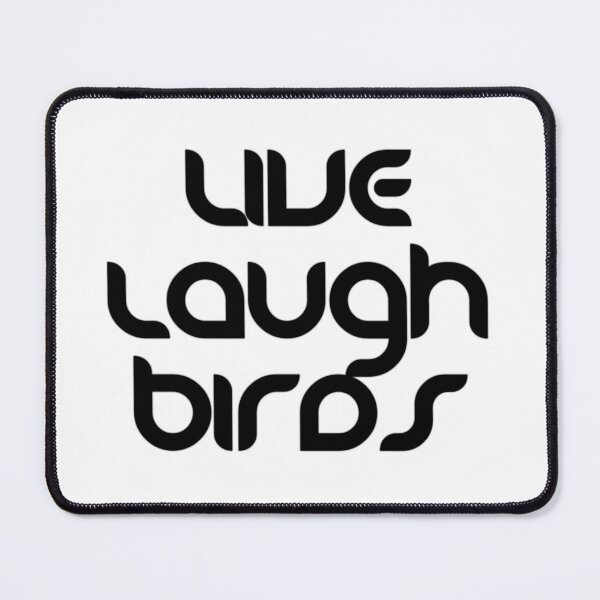Item preview, Live Laugh Birds - Black White Retro Typography | Funny Birds Quote designed and sold by Delandor.