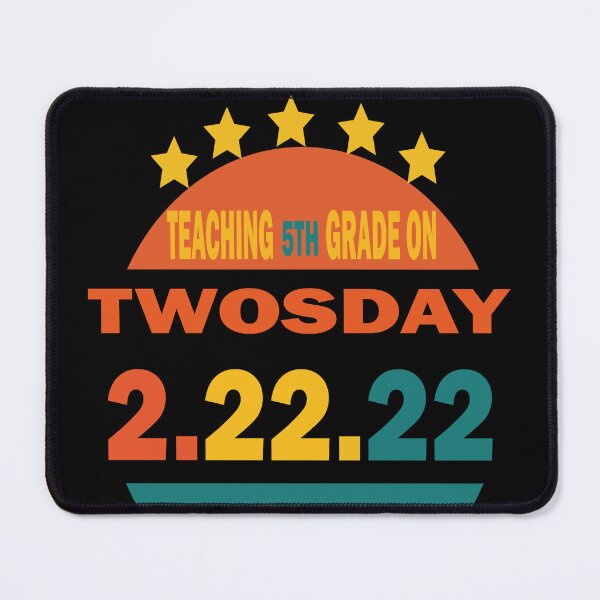 Item preview, teaching 5th grade on twosday 2.22.22, Teaching 5th Grade on Twosday, Twosday Teacher Shirt, 2-22-22 Shirt for Teacher, 5th Grade Teacher Gifts, 5th February 2022 T shirt designed and sold by SimoSaladain.