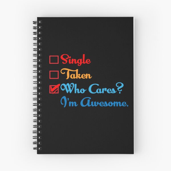 Item preview, Single Taken Who Cares? I'm Awesome. designed and sold by TeeEagle.