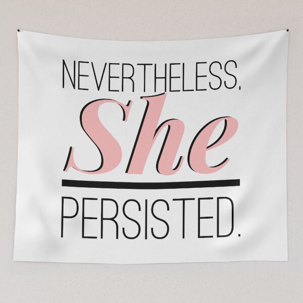 Item preview, Nevertheless she persisted  designed and sold by theenamegame.