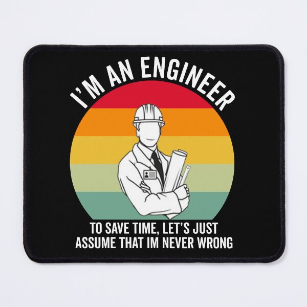 Item preview, Retro Engineer Gift: I'm An Engineer To Save Time Let's Just Assume That I'm Never Wrong designed and sold by AMINE  ★★★★★.