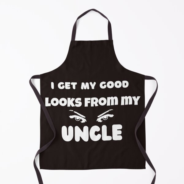 Item preview, i get my good looks from my uncle,funny,family,cute designed and sold by SENMARO100.
