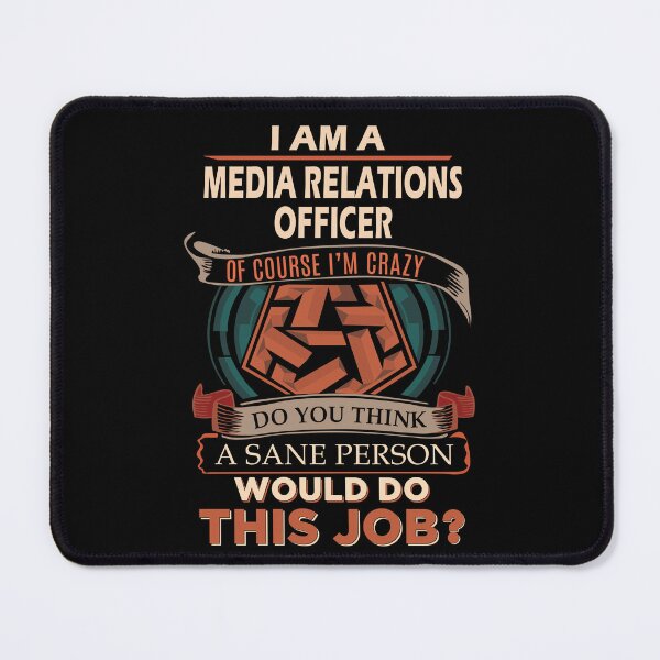 Item preview, MEDIA RELATIONS OFFICER designed and sold by stacyarmst.
