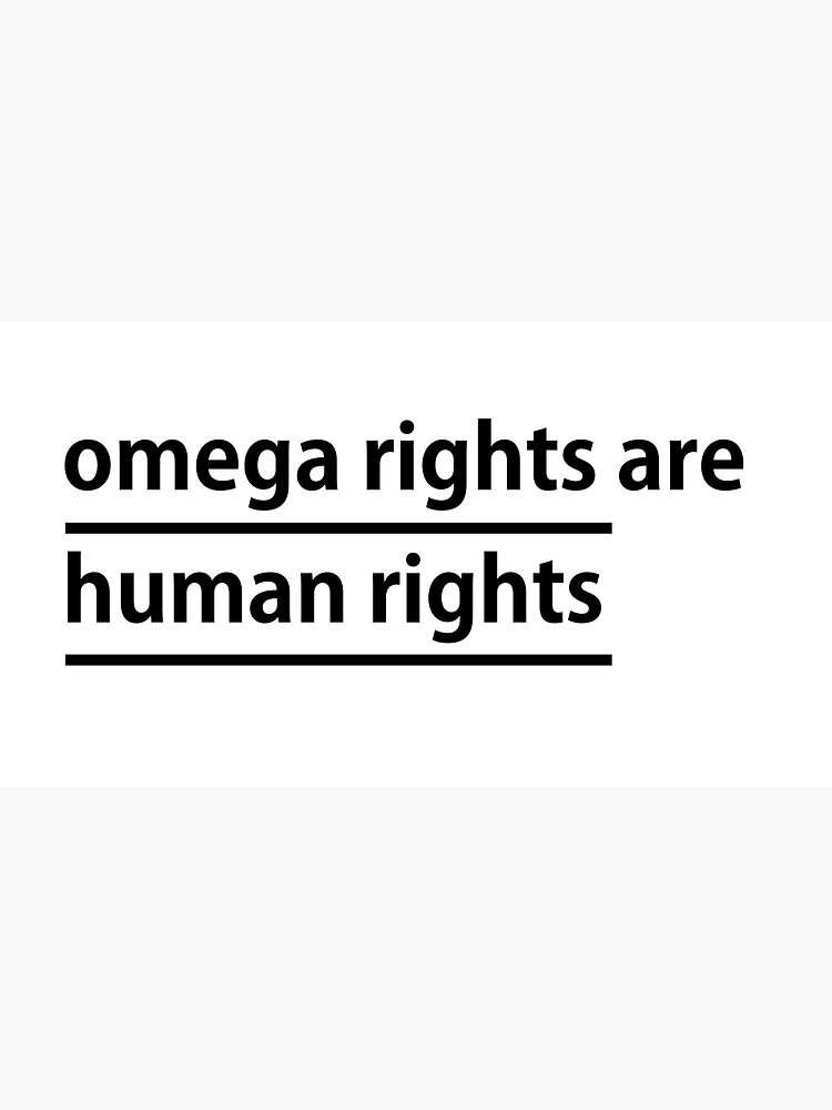 Omega Rights are Human Rights