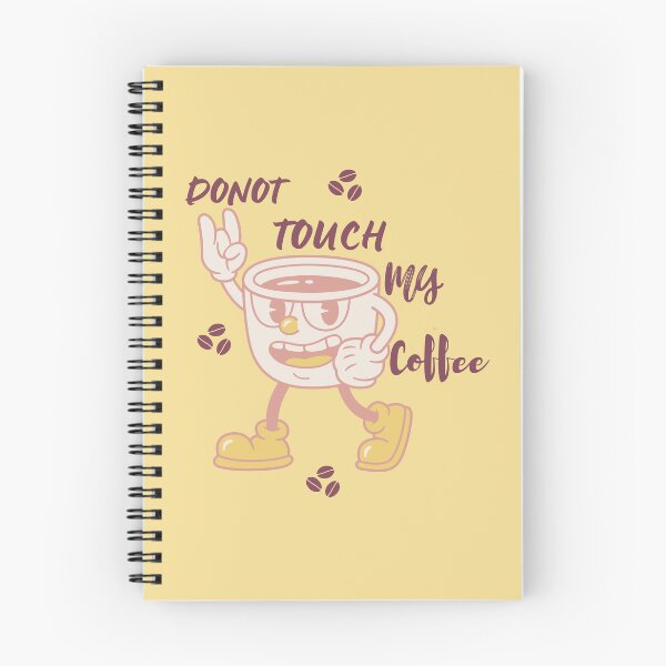 Item preview, Donot Touch My Coffee - Funny Coffee  Quote - Coffee Lover designed and sold by designerpriti.