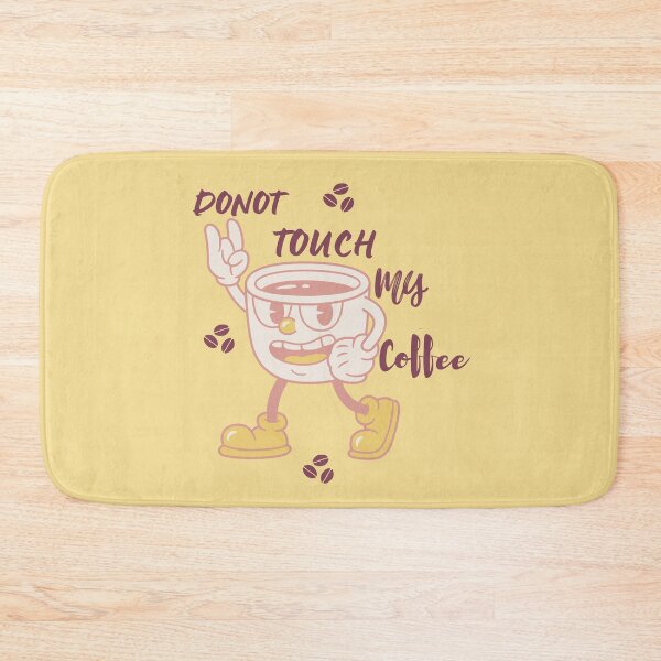 Item preview, Donot Touch My Coffee - Funny Coffee  Quote - Coffee Lover designed and sold by designerpriti.