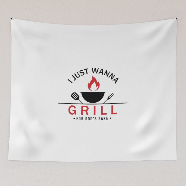 Item preview, I just wanna grill for god's sake meme designed and sold by vooART.