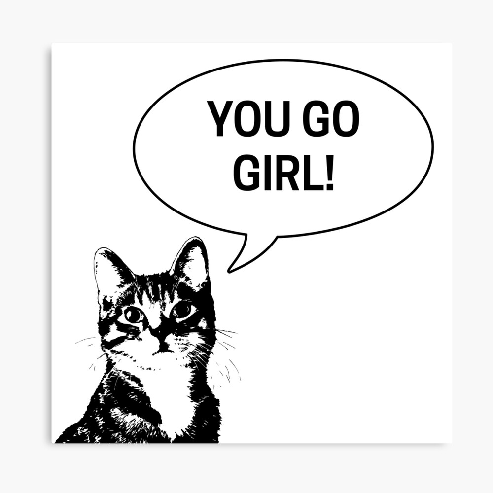 Go girl, go girl, go girl! Card