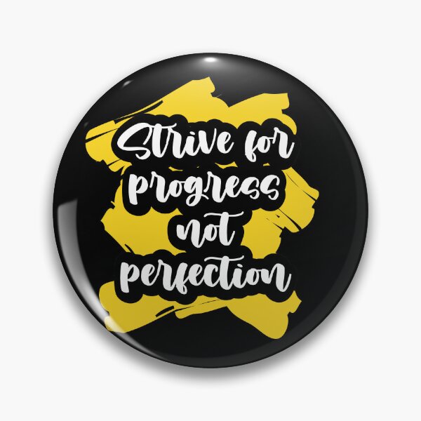 Item preview, Strive for Progress not Perfection - Life quotes designed and sold by GraphismNinja.