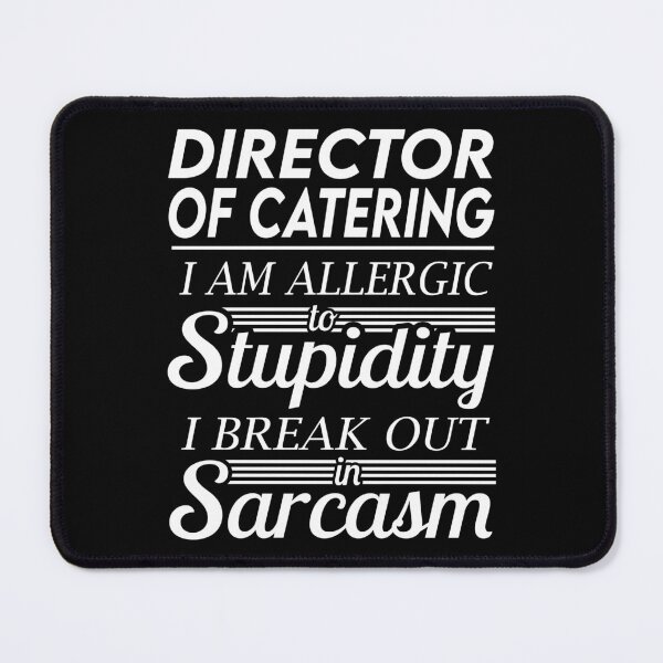 Item preview, DIRECTOR OF CATERING designed and sold by alexandraf49.