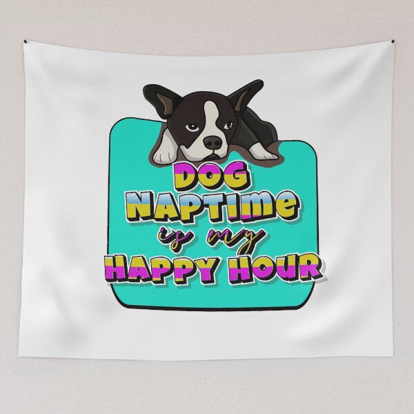 Item preview, Dog Naptime Is My Happy Hour designed and sold by roleshop.