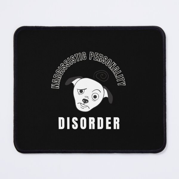 Item preview, Cute weirded Dog Narcissistic Personality disorder designed and sold by Creative Life.