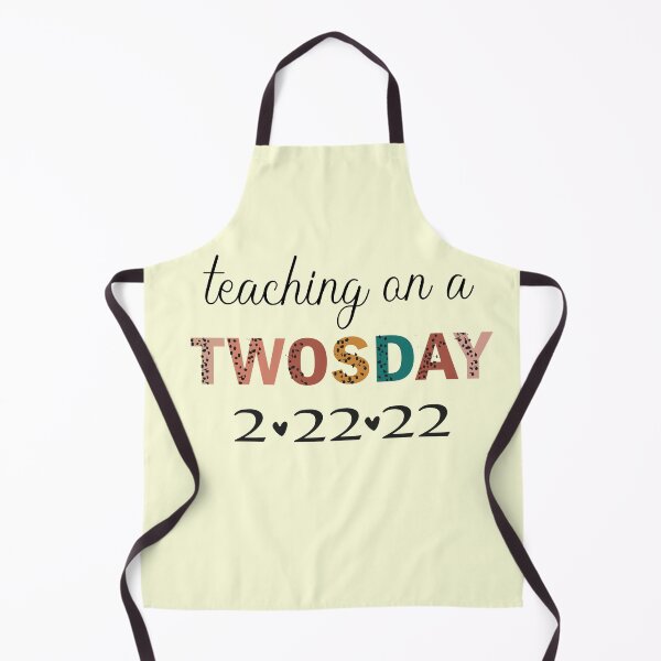 Item preview, Teaching on a Twosday, Happy Twosday, Twosday Teacher, Twosday Shirt for Teacher, Twosday 2-22-22 Tee designed and sold by SimoSaladain.