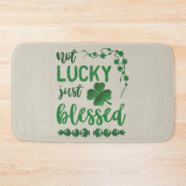 Item preview, Not Lucky Just Blessed Cute Design, Great Design To Wear On St Patrick's Day designed and sold by TrulyEpoque.