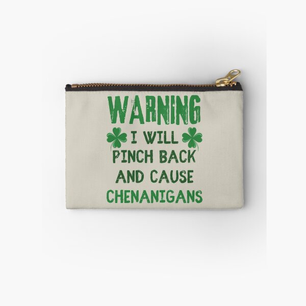 Item preview, Warning I Will Pinch Back And Cause Chenanigans, Fun And Great Design To Wear On St Patrick's Day designed and sold by TrulyEpoque.