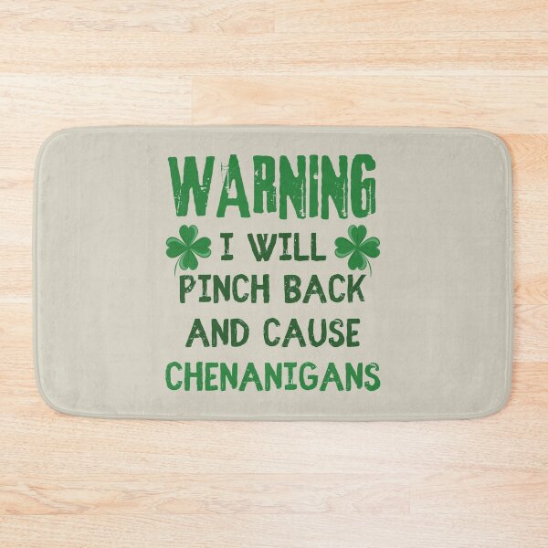 Item preview, Warning I Will Pinch Back And Cause Chenanigans, Fun And Great Design To Wear On St Patrick's Day designed and sold by TrulyEpoque.