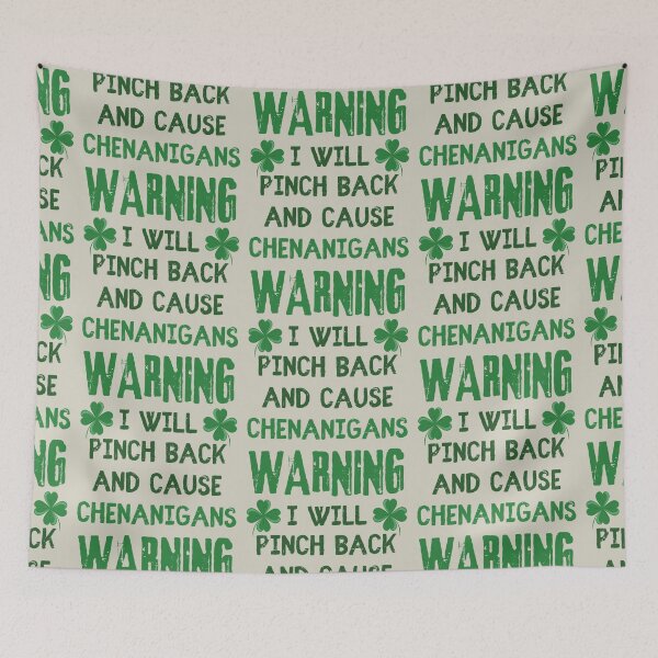 Item preview, Warning I Will Pinch Back And Cause Chenanigans, Fun And Great Design To Wear On St Patrick's Day designed and sold by TrulyEpoque.