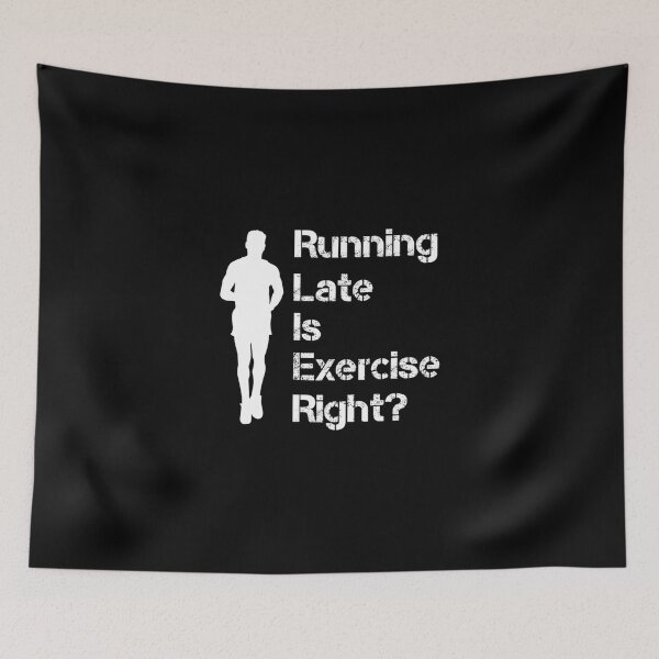 Item preview, Running Late Is Exercise Right Classic T-Shirt designed and sold by gretaboone.