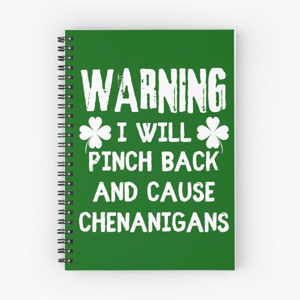 Item preview, Warning I Will Pinch Back And Cause Chenanigans, White Text Fun And Great Design To Wear On St Patrick's Day designed and sold by TrulyEpoque.