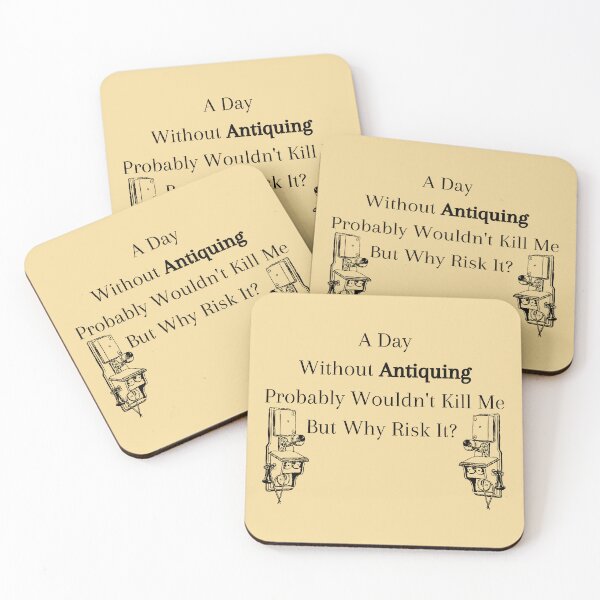 Item preview, A Day Without Antiquing Probably Wouldn't Kill Me Funny shirt men gift women gift designed and sold by InnovantDesigns.