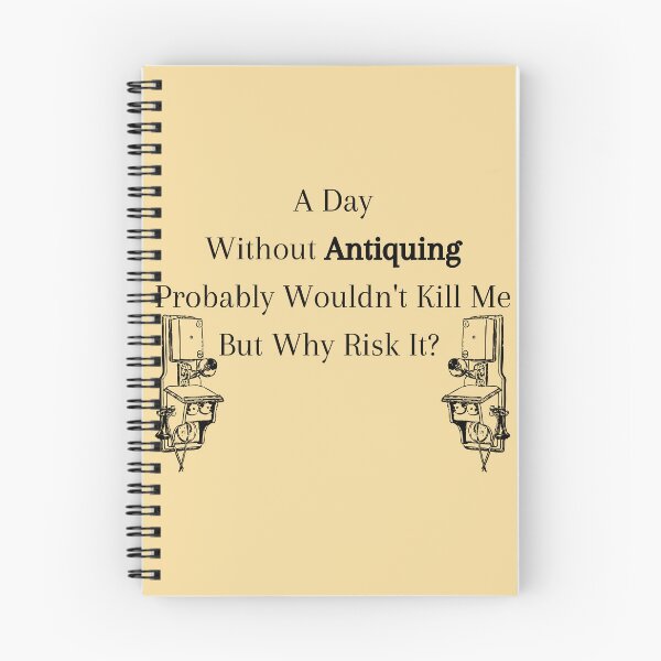 Item preview, A Day Without Antiquing Probably Wouldn't Kill Me Funny shirt men gift women gift designed and sold by InnovantDesigns.