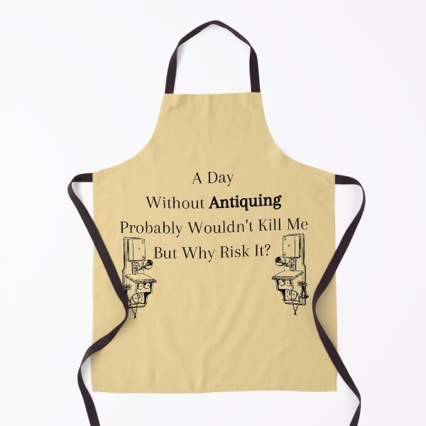 Item preview, A Day Without Antiquing Probably Wouldn't Kill Me Funny shirt men gift women gift designed and sold by InnovantDesigns.