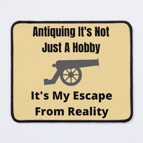 Item preview, Antiquing It's Not Just A Hobby It's My Escape From Reality Funny shirt men gift women gift designed and sold by InnovantDesigns.