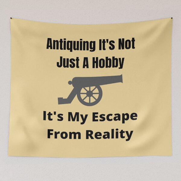 Item preview, Antiquing It's Not Just A Hobby It's My Escape From Reality Funny shirt men gift women gift designed and sold by InnovantDesigns.