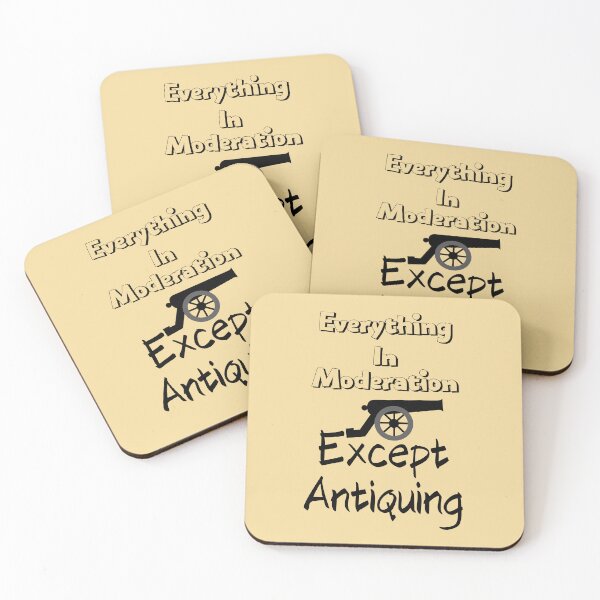 Item preview, Everything In Moderation Except Antiquing Funny shirt men gift women gift designed and sold by InnovantDesigns.