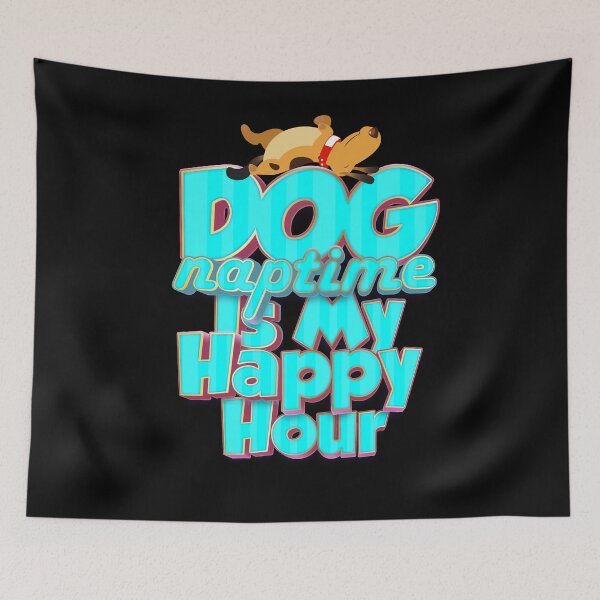 Item preview,  Dog Naptime Is My Happy Hour designed and sold by roleshop.