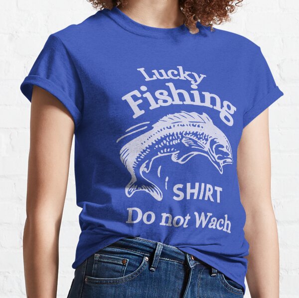 Lucky Fishing Shirt for Fish Hunter and Fisherman T-Shirt Unisex