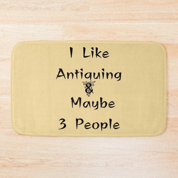 Item preview, I Like Antiquing & Maybe 3 People Funny shirt men gift women gift designed and sold by InnovantDesigns.