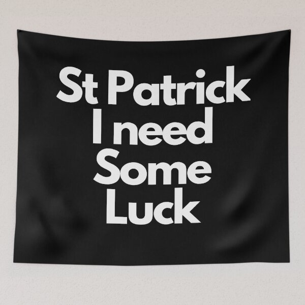 Item preview, St Patrick I Need Some Luck designed and sold by adelferhat.