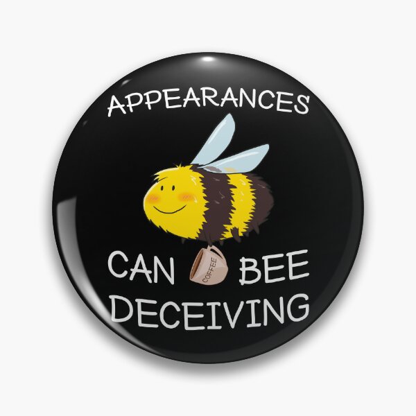 Item preview, Appearances Can Bee Deceiving - Funny Honey Bee & Coffee Lover designed and sold by r-silver.