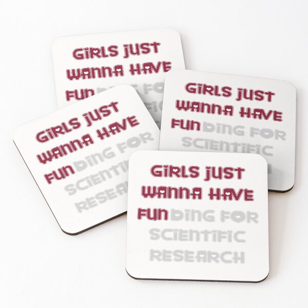 Item preview, girls just wanna have funding for scientific research designed and sold by Ripoubsb.