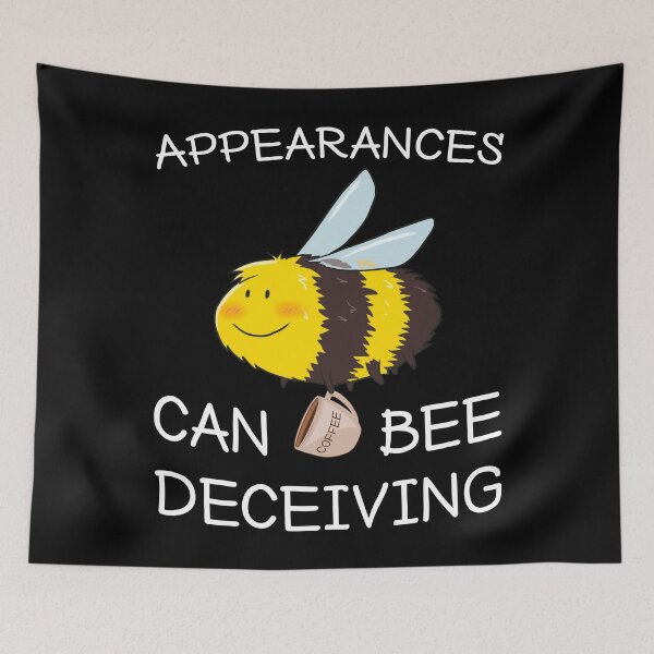Item preview, Appearances Can Bee Deceiving - Funny Honey Bee & Coffee Lover designed and sold by r-silver.