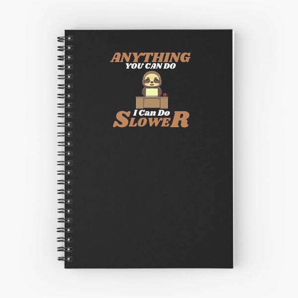 Item preview, Anything You Can Do I Can Do Slower designed and sold by ProtonProject.