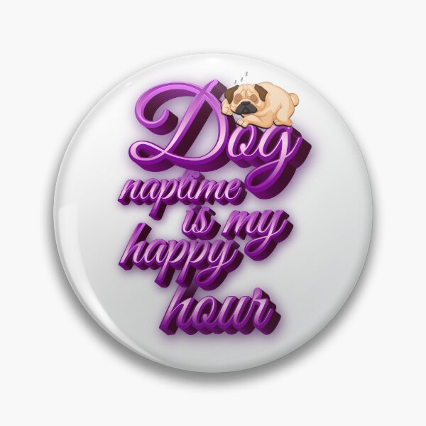 Item preview, Dog Naptime Is My Happy Hour designed and sold by roleshop.