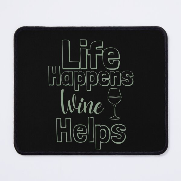 Item preview, Life Happens Wine Helps -  basil designed and sold by BTCelebration.