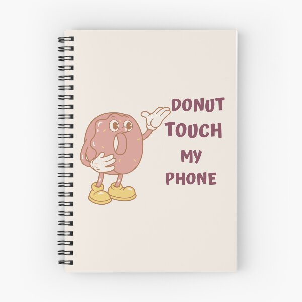 Item preview, Donut Touch My Phone - Funny Donut - Donut Lover  designed and sold by designerpriti.