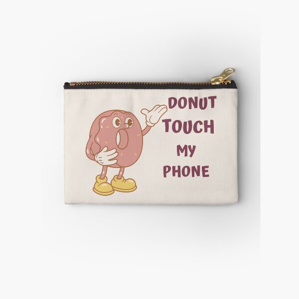 Item preview, Donut Touch My Phone - Funny Donut - Donut Lover  designed and sold by designerpriti.